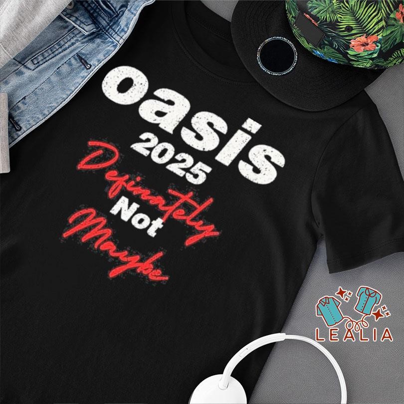 Oasis 2025 Definitely Not Maybe T-Shirt